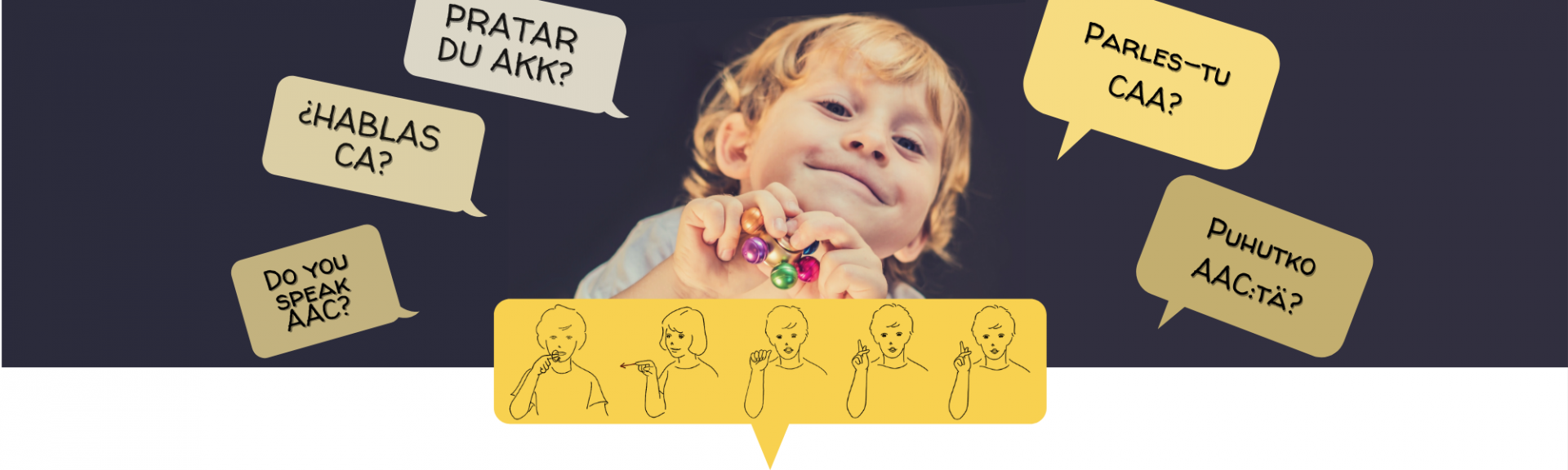Bild som visar ett glatt barn samt pratbubblor som visar Pratar du AKK? på olika språk